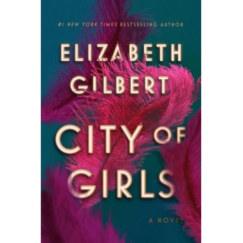 Elizabeth Gilbert - City of Girls