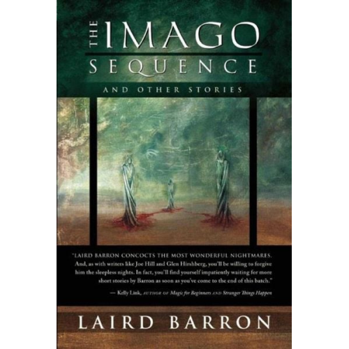 Laird Barron - The Imago Sequence and Other Stories