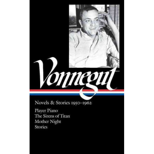 Kurt Vonnegut - Kurt Vonnegut: Novels & Stories 1950-1962 (Loa #226)