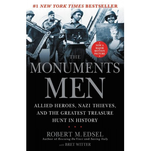 Robert M Edsel - The Monuments Men