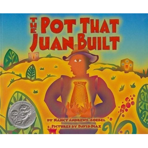 Nancy Andrews-Goebel - The Pot That Juan Built