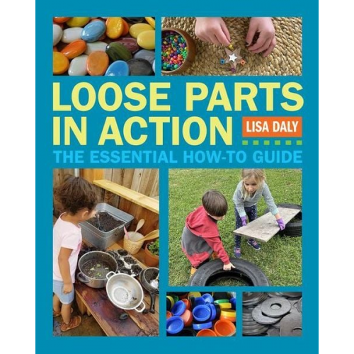 Lisa Daly - Loose Parts in Action