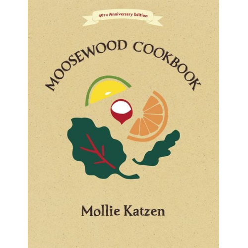 Mollie Katzen - The Moosewood Cookbook