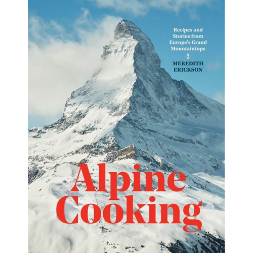 Meredith Erickson - Alpine Cooking