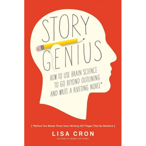 Lisa Cron - Story Genius