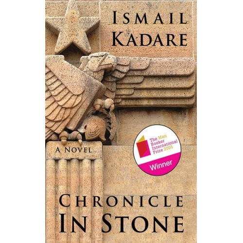 Ismail Kadare - Chronicle in Stone