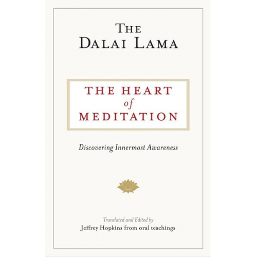 The Dalai Lama - The Heart of Meditation