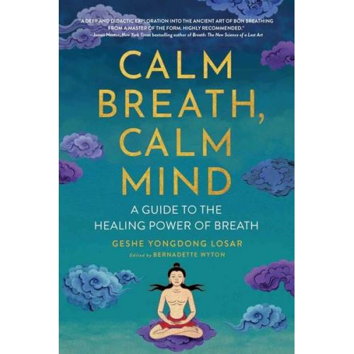 Geshe YongDong Losar - Calm Breath, Calm Mind