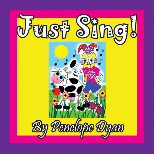 Penelope Dyan - Just Sing!