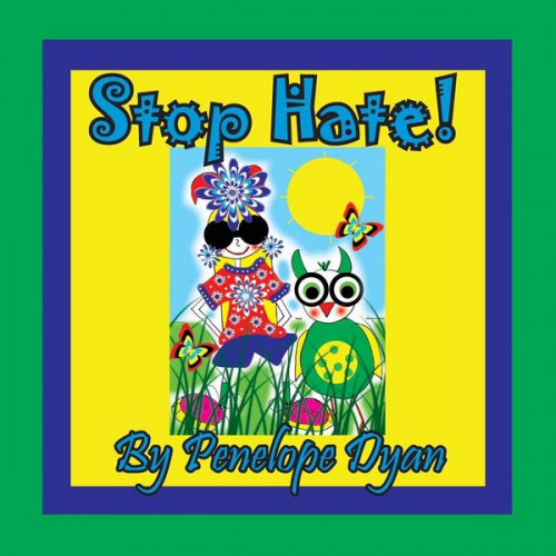 Penelope Dyan - Stop Hate!