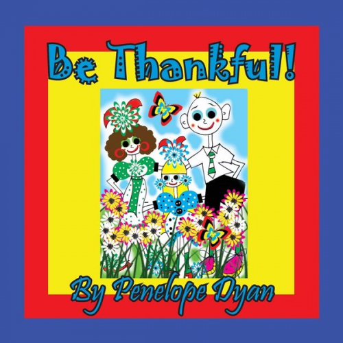 Penelope Dyan - Be Thankful!