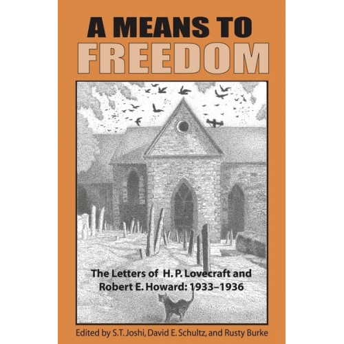 Howard Ph. Lovecraft Robert E. Howard - A Means to Freedom