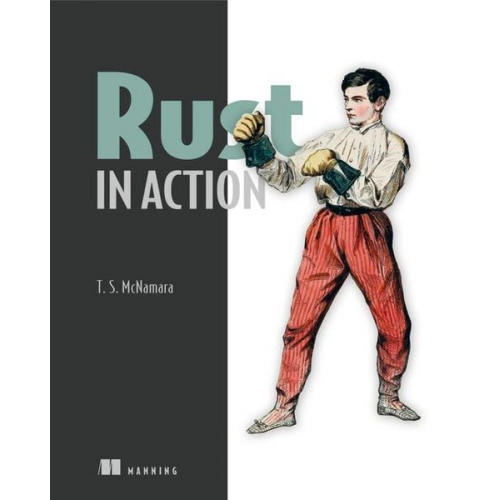 Tim McNamara - Rust in Action