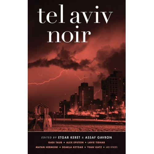 Assaf Gavron Etgar Keret - Tel Aviv Noir