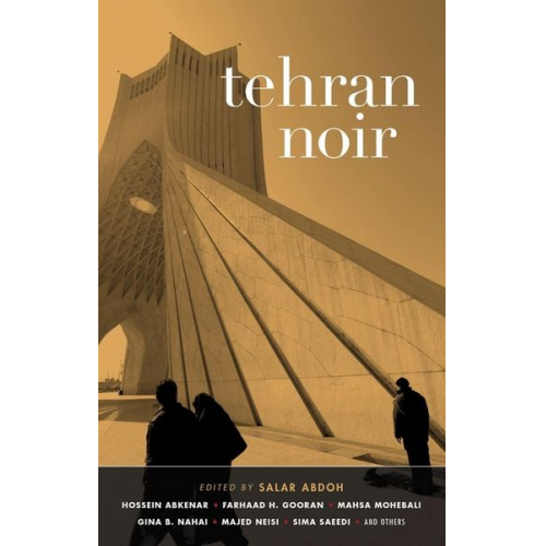 Salar Abdoh - Tehran Noir