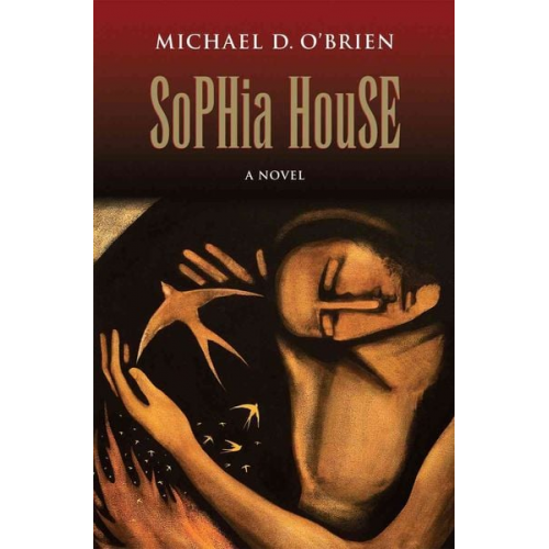 Michael D. O'Brien - Sophia House