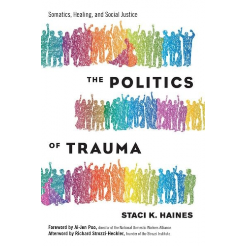 Staci Haines - The Politics of Trauma