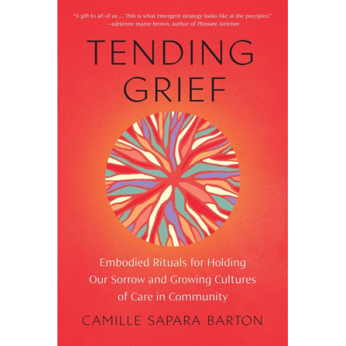 Camille Sapara Barton - Tending Grief