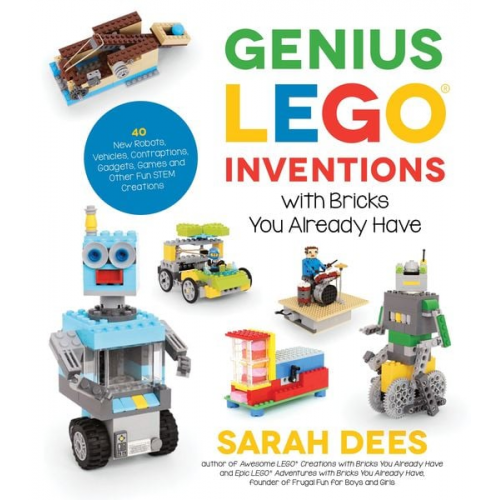 Sarah Dees - Genius Lego Inventions with Bricks You Already Have