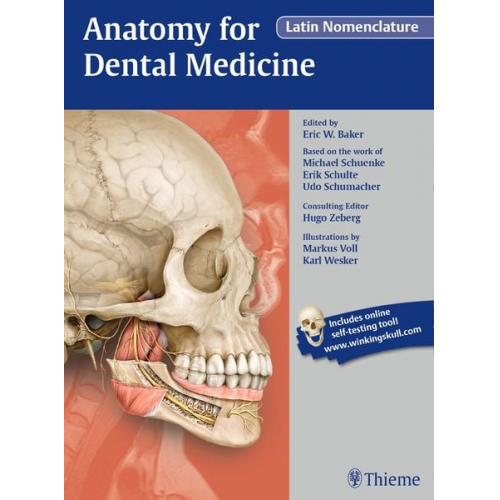 Eric W. Baker Michael Schuenke Erik Schulte Udo Schumacher - Anatomy for Dental Medicine, Latin Nomenclature