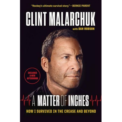 Clint Malarchuk Dan Robson - A Matter of Inches