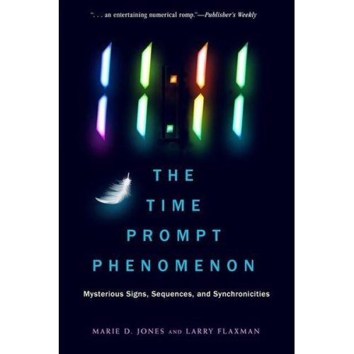 Marie D. Jones Larry Flaxman - 11:11 the Time Prompt Phenomenon