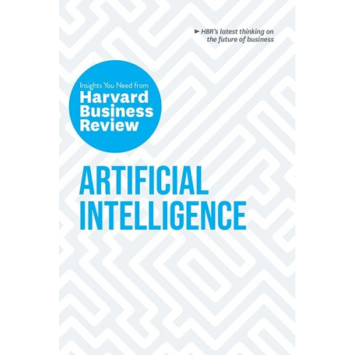 Andrew McAfee Erik Brynjolfsson H. James Wilson Harvard Business Review Thomas H. Davenport - Artificial Intelligence