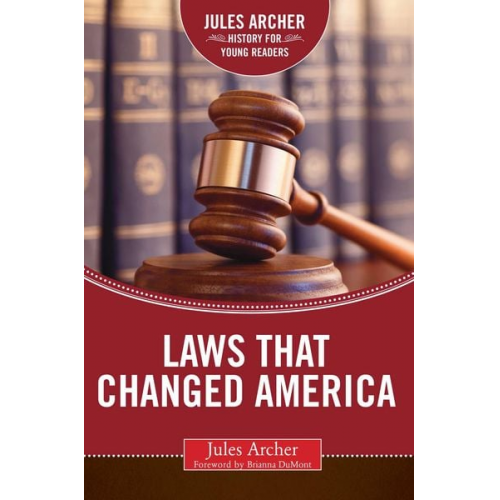 Jules Archer - Laws That Changed America