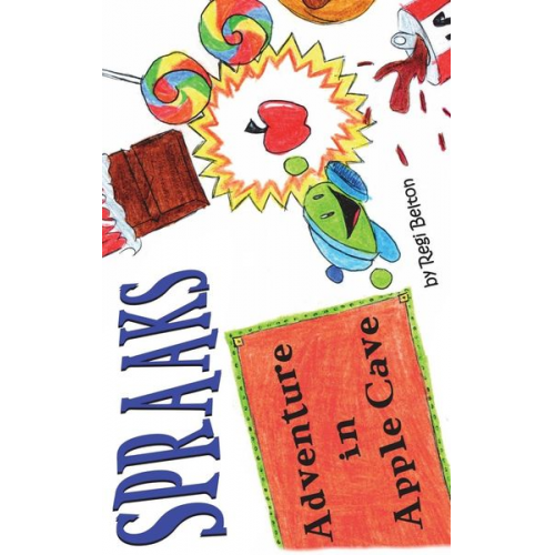 Regi Belton - Spraaks Adventure in Apple Cave