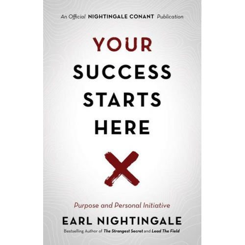 Earl Nightingale - Your Success Starts Here