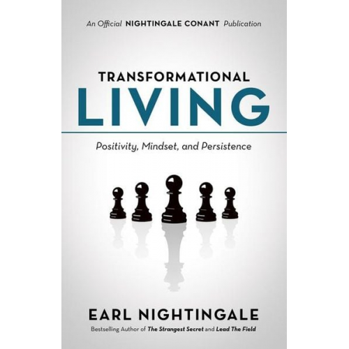 Earl Nightingale - Transformational Living