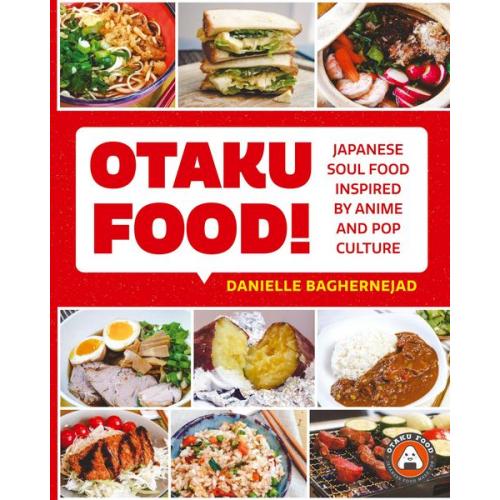 Danielle Baghernejad - Otaku Food!