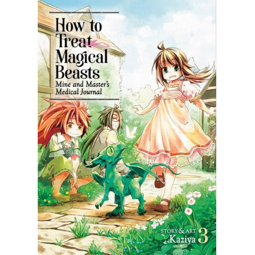 Kaziya - How to Treat Magical Beasts: Mine and Master's Medical Journal Vol. 3