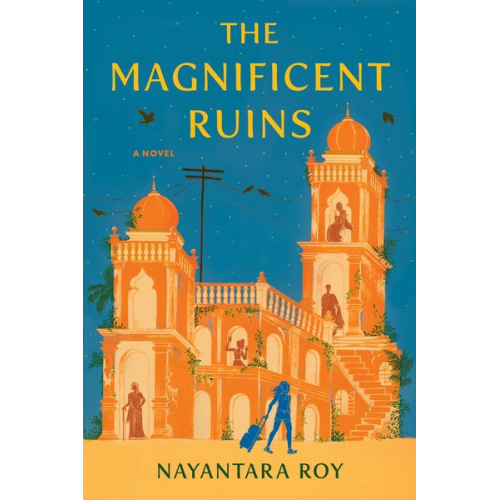 Nayantara Roy - The Magnificent Ruins