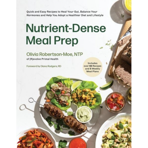 Olivia Robertson-Moe - Nutrient-Dense Meal Prep