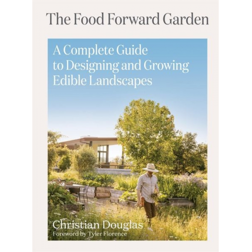 Christian Douglas - The Food Forward Garden