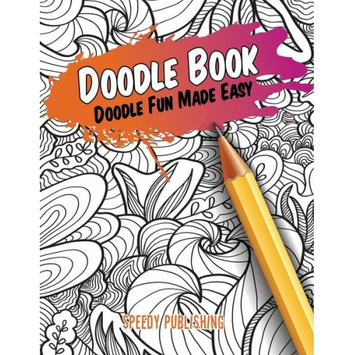 Speedy Publishing Llc - Doodle Book