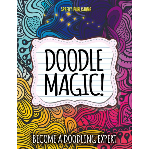 Speedy Publishing Llc - Doodle Magic!