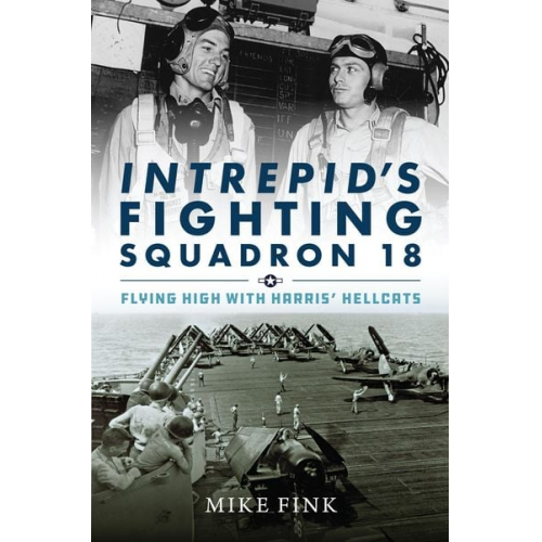 Michael I. Fink - Intrepid's Fighting Squadron 18