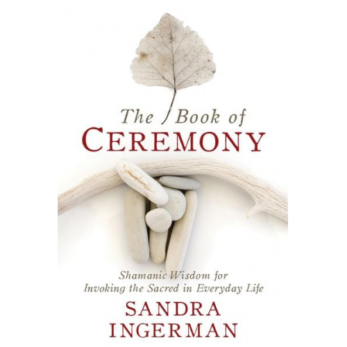 Sandra Ingerman - The Book of Ceremony