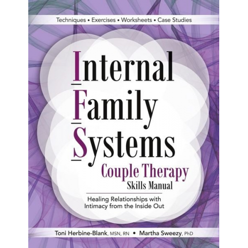 Toni Herbine-Blank Martha Sweezy - Internal Family Systems Couple Therapy Skills Manual