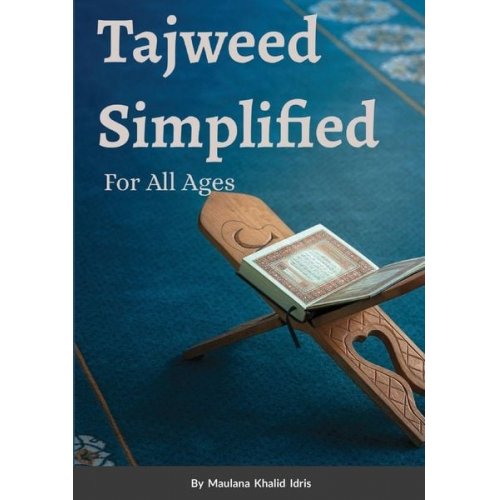 Maulana Khalid Idris - Tajweed Simplified