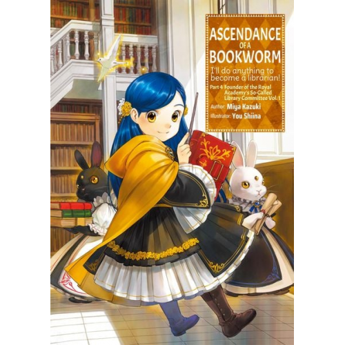 Miya Kazuki - Ascendance of a Bookworm: Part 4 Volume 1 (Light Novel)