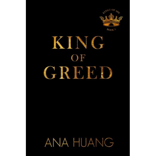 Ana Huang - King of Greed