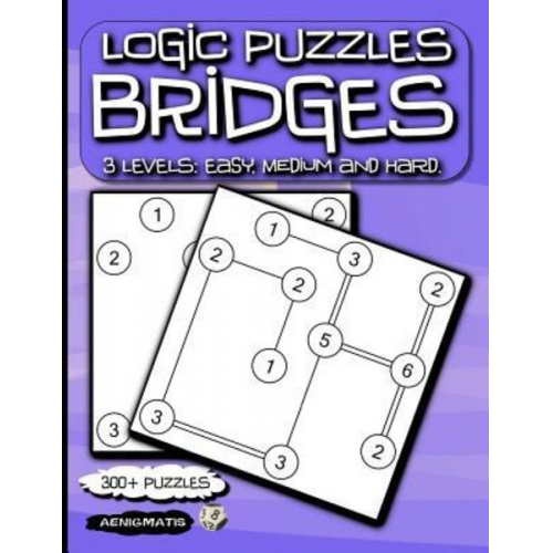 Aenigmatis - Logic Puzzles Bridges: 3 Levels: Easy, Medium and Hard.