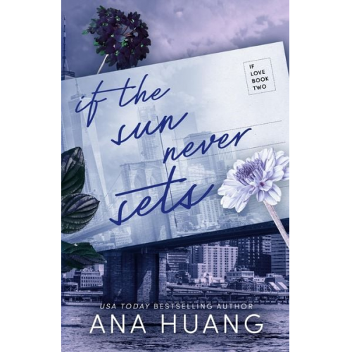 Ana Huang - If the Sun Never Sets