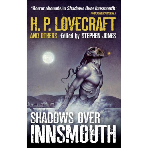 Howard Ph. Lovecraft - Shadows Over Innsmouth