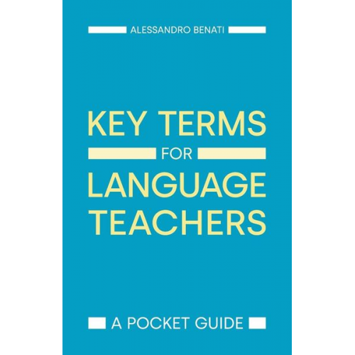 Alessandro G. Benati - Key Terms for Language Teachers