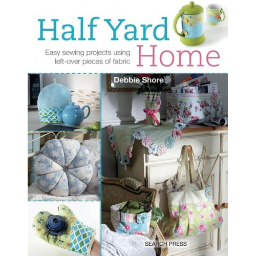 Debbie Shore - Half Yard(TM) Home