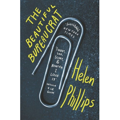 Helen Phillips - Phillips, H: The Beautiful Bureaucrat